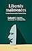 Libertés malmenées by Anne Gilbert
