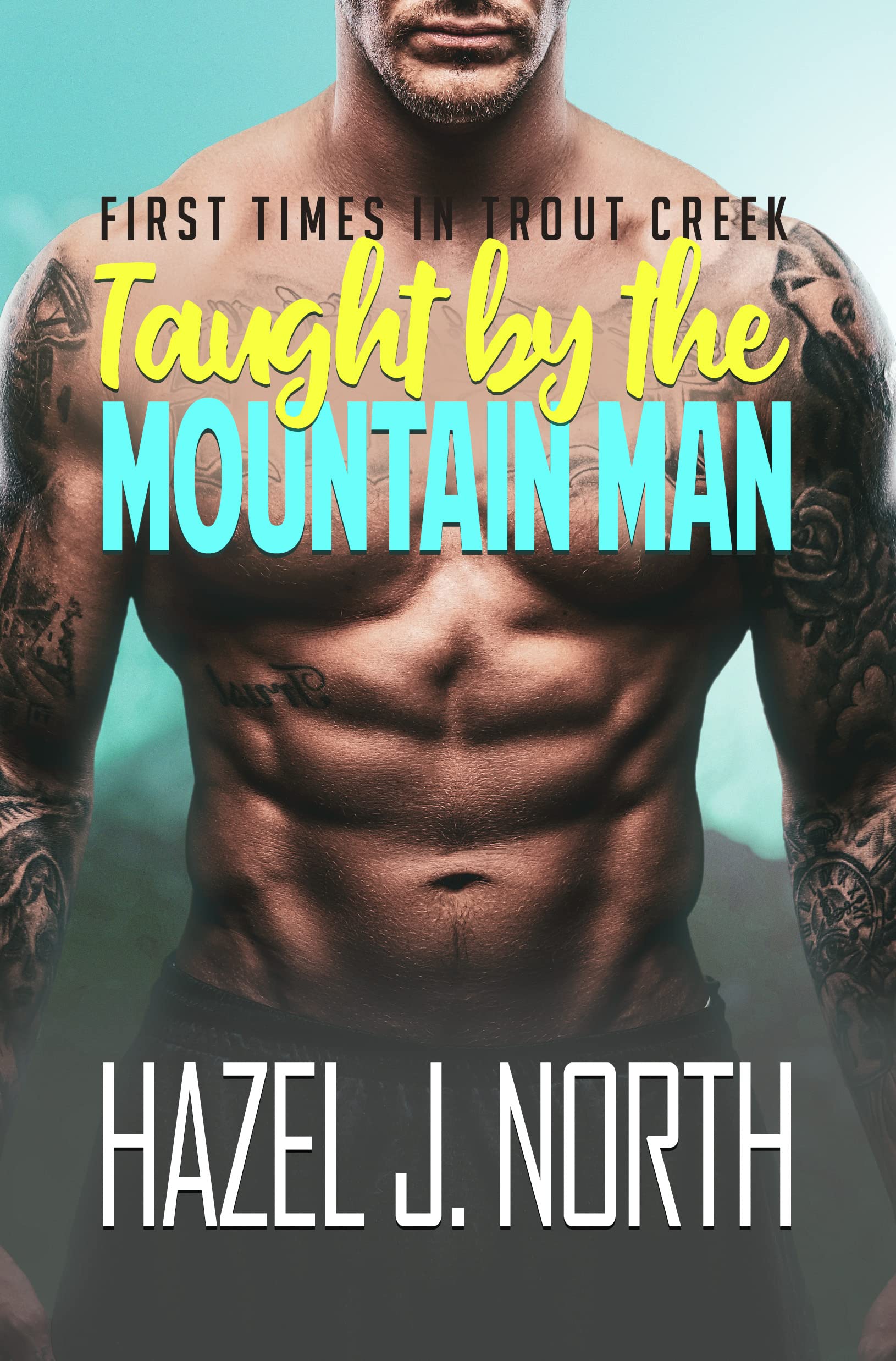 Taught by the Mountain Man (First Times in Trout Creek, #1)