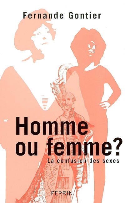 Homme ou femme ? : la confusion des sexes (Paperback)
