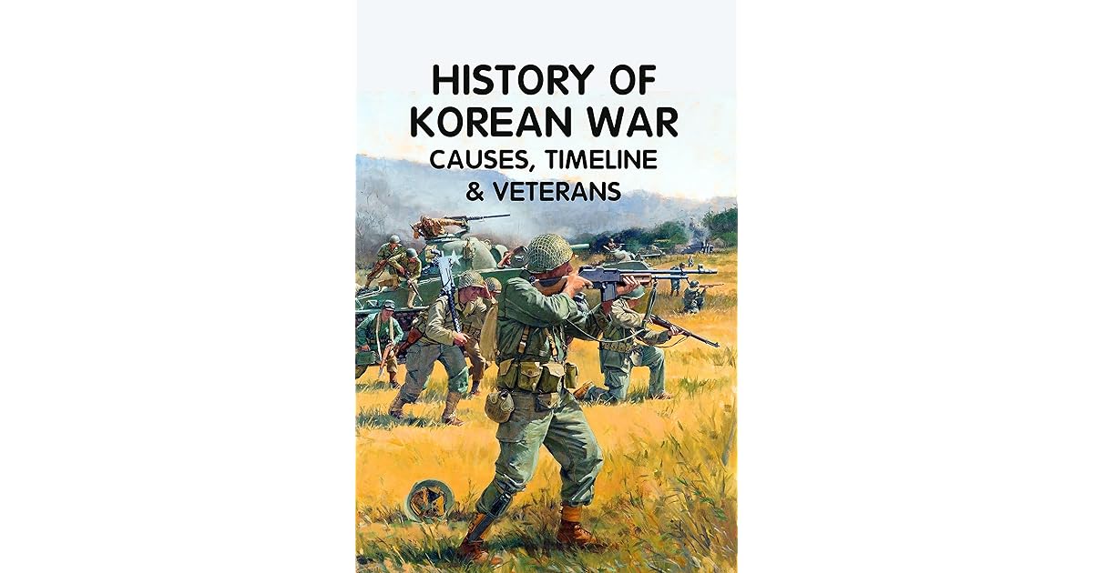 History of Korean War Causes, Timeline & Veterans by Steve Micknick