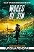 Wages of Sin (Valley of Death, #3)