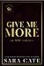 Give Me More (Salacious Players Club, #3)