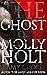 The Ghost of Molly Holt