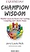 Everyday Champion Wisdom by Jerry Lynch