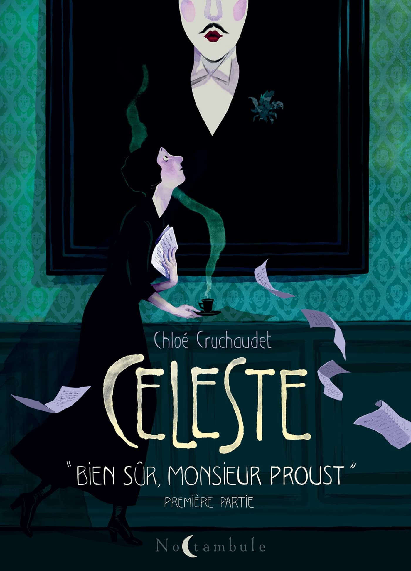 Céleste « Bien sûr, monsieur Proust. » - Première partie (Kindle Edition)