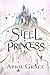Steel Princess: A World of ...