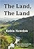 The Land, The Land by Robin Hawdon