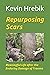 Repurposing Scars: Meaningf...
