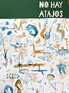 No Hay Atajos