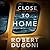 Close to Home (Tracy Crossw...
