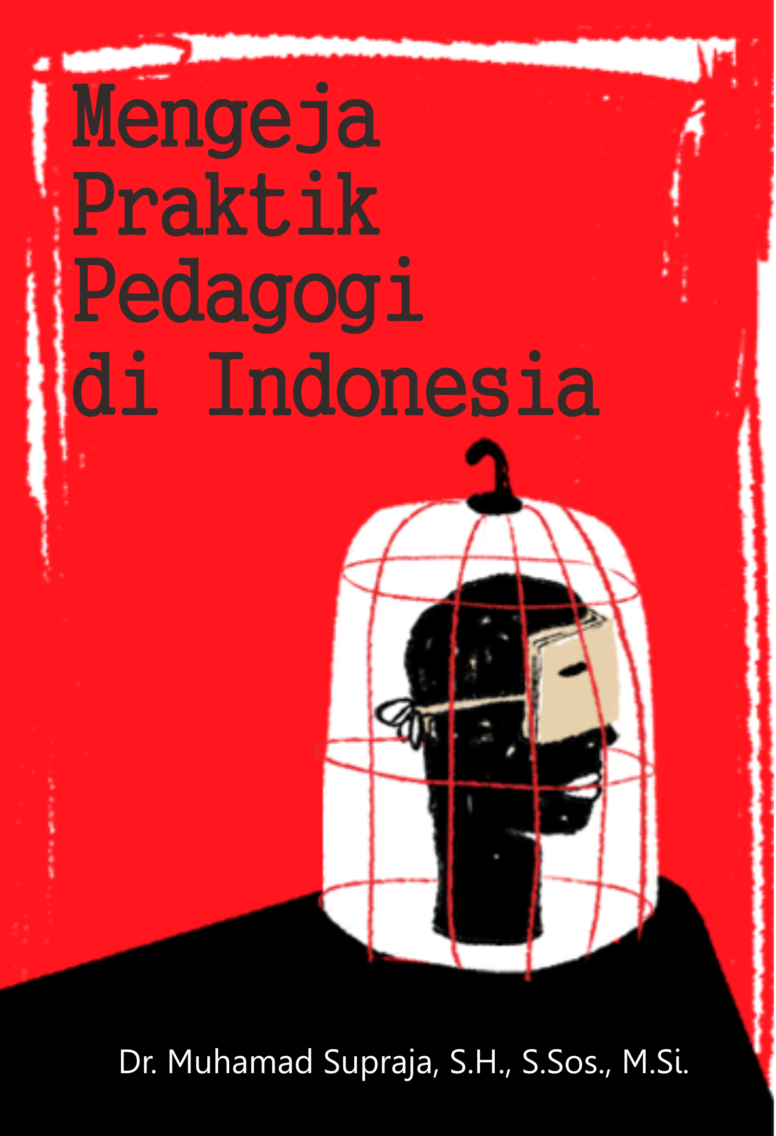 Mengeja Praktik Pedagogi di Indonesia