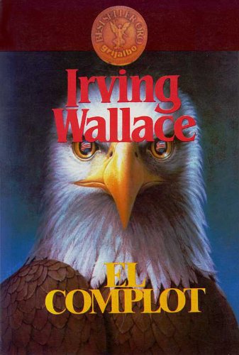 Portada de El Complot, de Irving Wallace