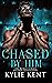 Chased by Him (Merge Second Generation, #3)