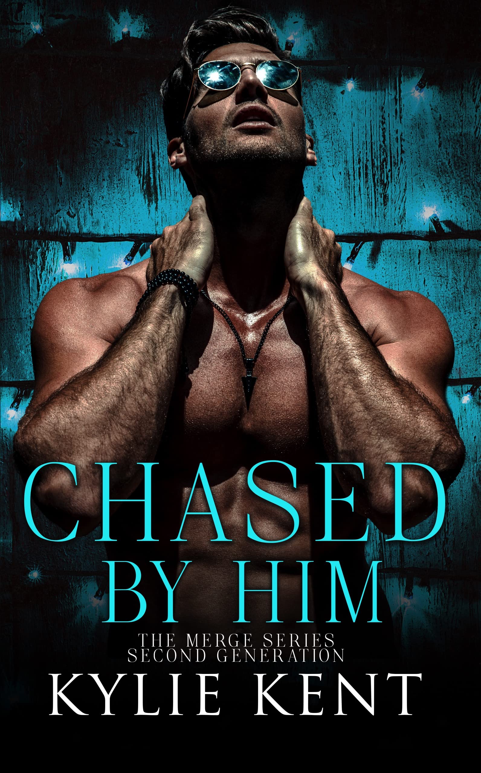Chased by Him (Merge Second Generation, #3)