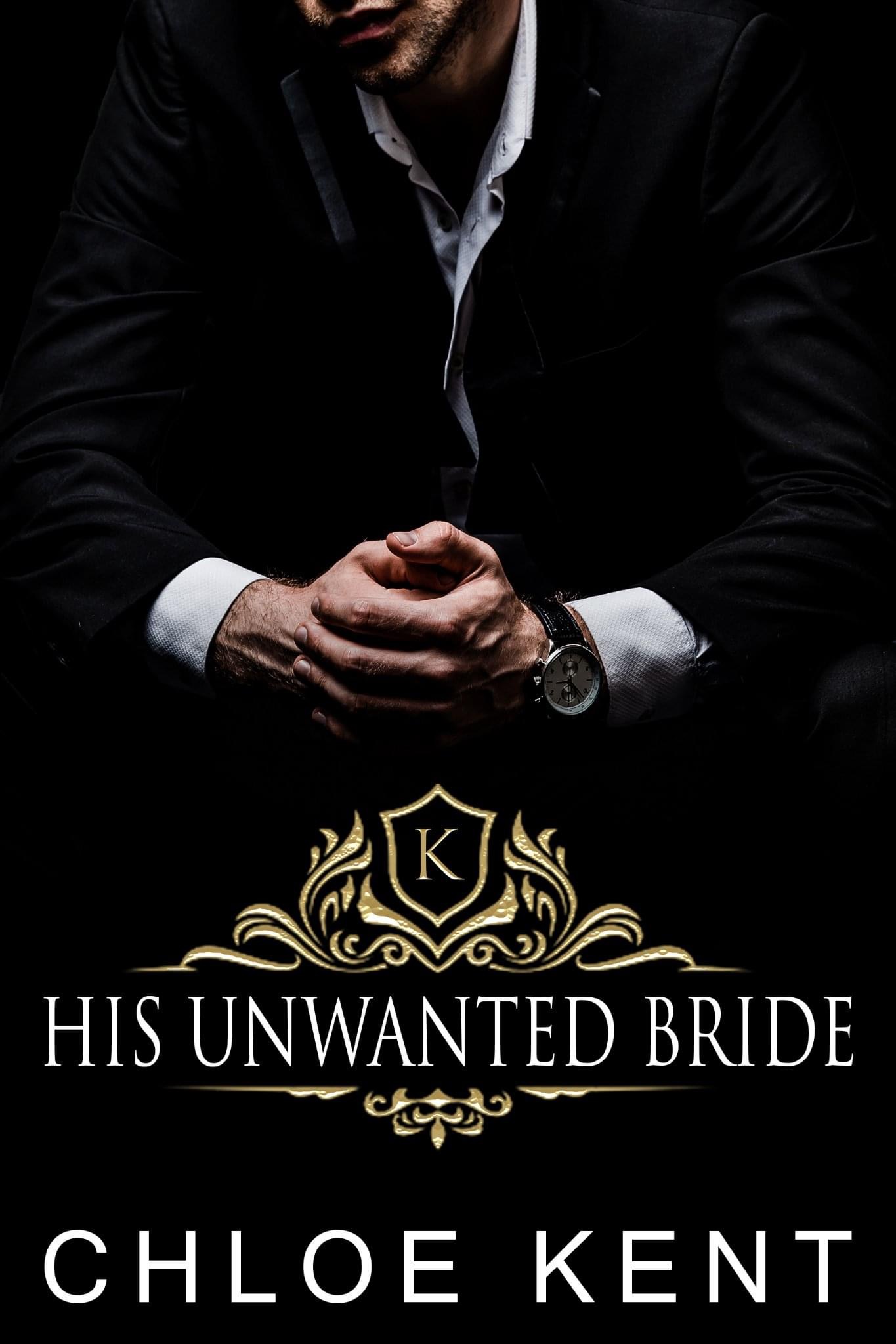 His Unwanted Bride (The Knight Bride #1)