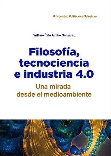 Filosofía, tecnociencia e industria 4.0: Una mirada desde el medioambiente
