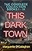 This Dark Town. The Complet...