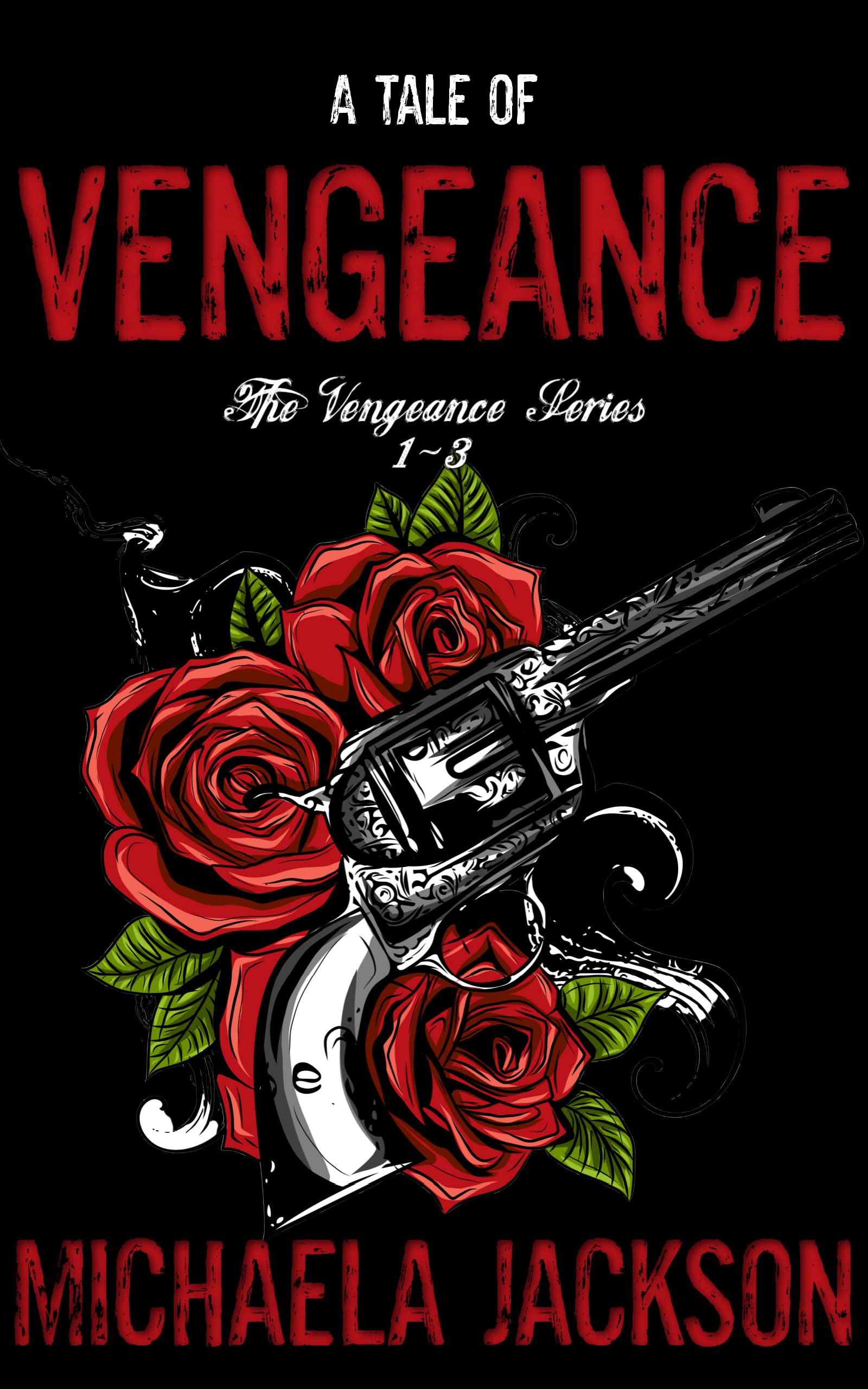 A Tale of Vengeance: Part 1 (Vengeance Compilations)