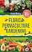Florida Permaculture Gardening by Violet Malone