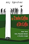 The Twelve Coffins of Dr. Coffin