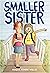 Smaller Sister by Maggie Edkins Willis