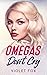 Omegas Don't Cry (Knot That...
