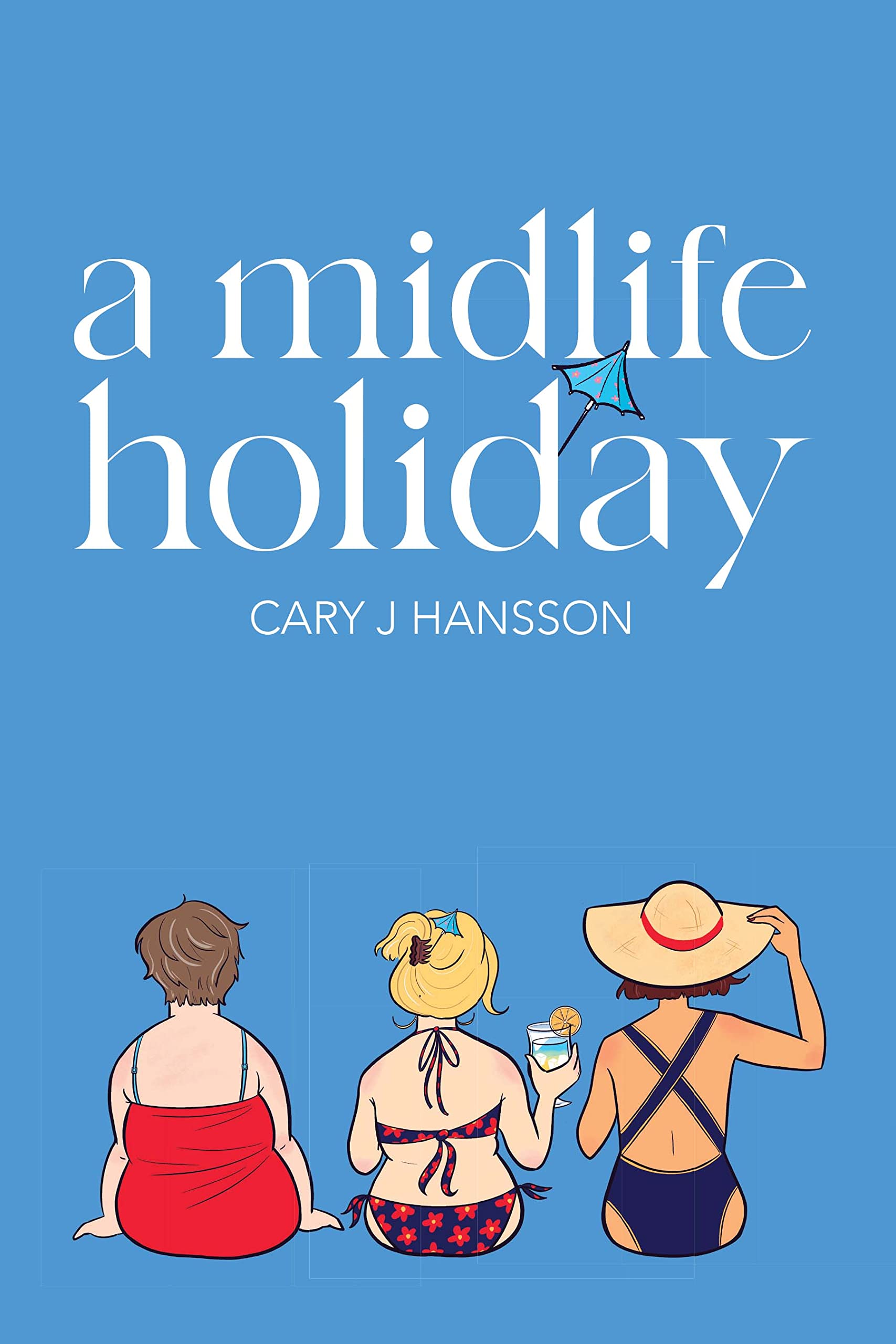 A Midlife Holiday (The Midlife Trilogy #1)