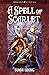 A Spell Of Scarlet (The Chr...