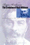 The Evolution of Walt Whitman (Iowa Whitman Series)