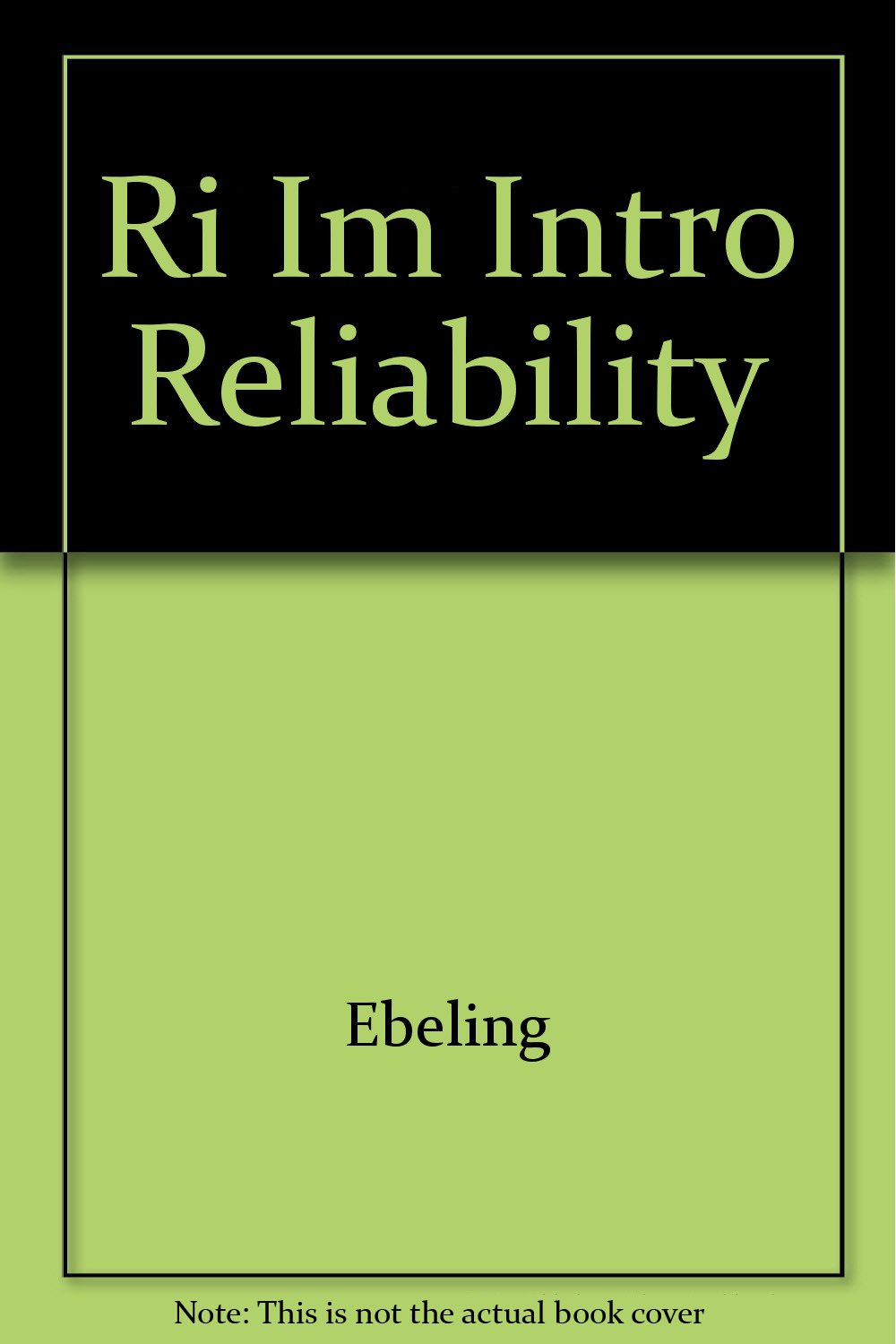 An Introduction To Reliability And Maintainability Engineering (Paperback)
