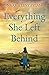 Everything She Left Behind