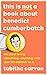 This is Not a Book About Benedict Cumberbatch: The Joy of Loving Something – Anything – Like Your Life Depends on it