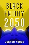 Black Friday 2050 Black Friday 2050