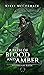 A Path of Blood and Amber (...