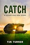 Catch: A Father and Son Story