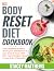 Whole Body Reset Diet Cookb...