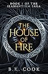 The House of Fire