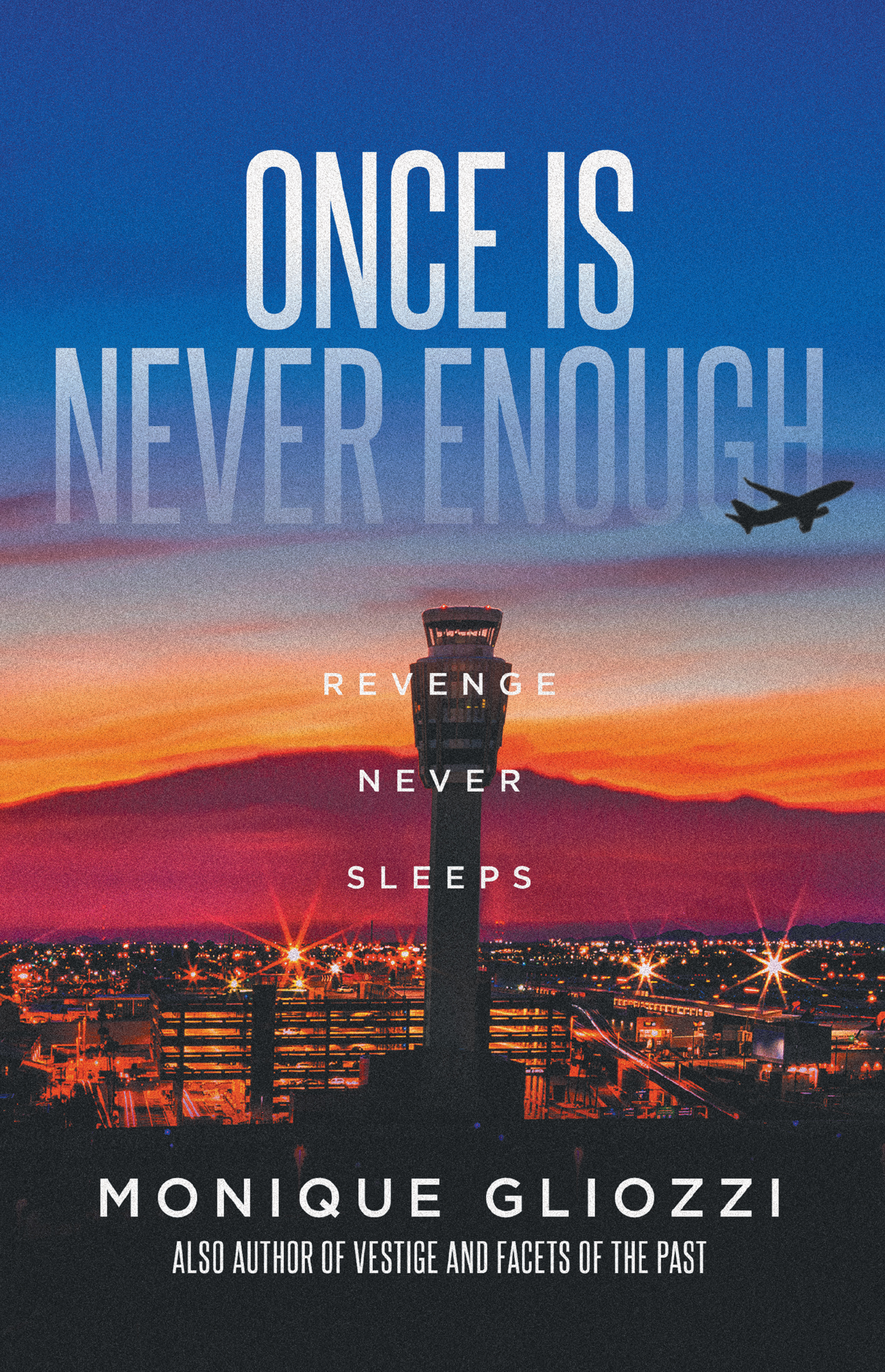 Once Is Never Enough: Revenge Never Sleeps (Kindle Edition)