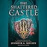 The Shattered Castle