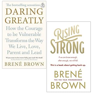 Daring Greatly / Rising Strong