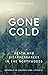 Gone Cold: Death and Disapp...
