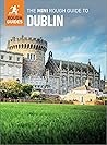 The Mini Rough Guide to Dublin The Mini Rough Guide to Dublin