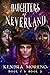 The Daughters of Neverland - Collection Set One by Kendra Moreno