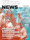 Découvrir l'histoire par la presse (RetroNews #1) Découvrir l'histoire par la presse (RetroNews #1)