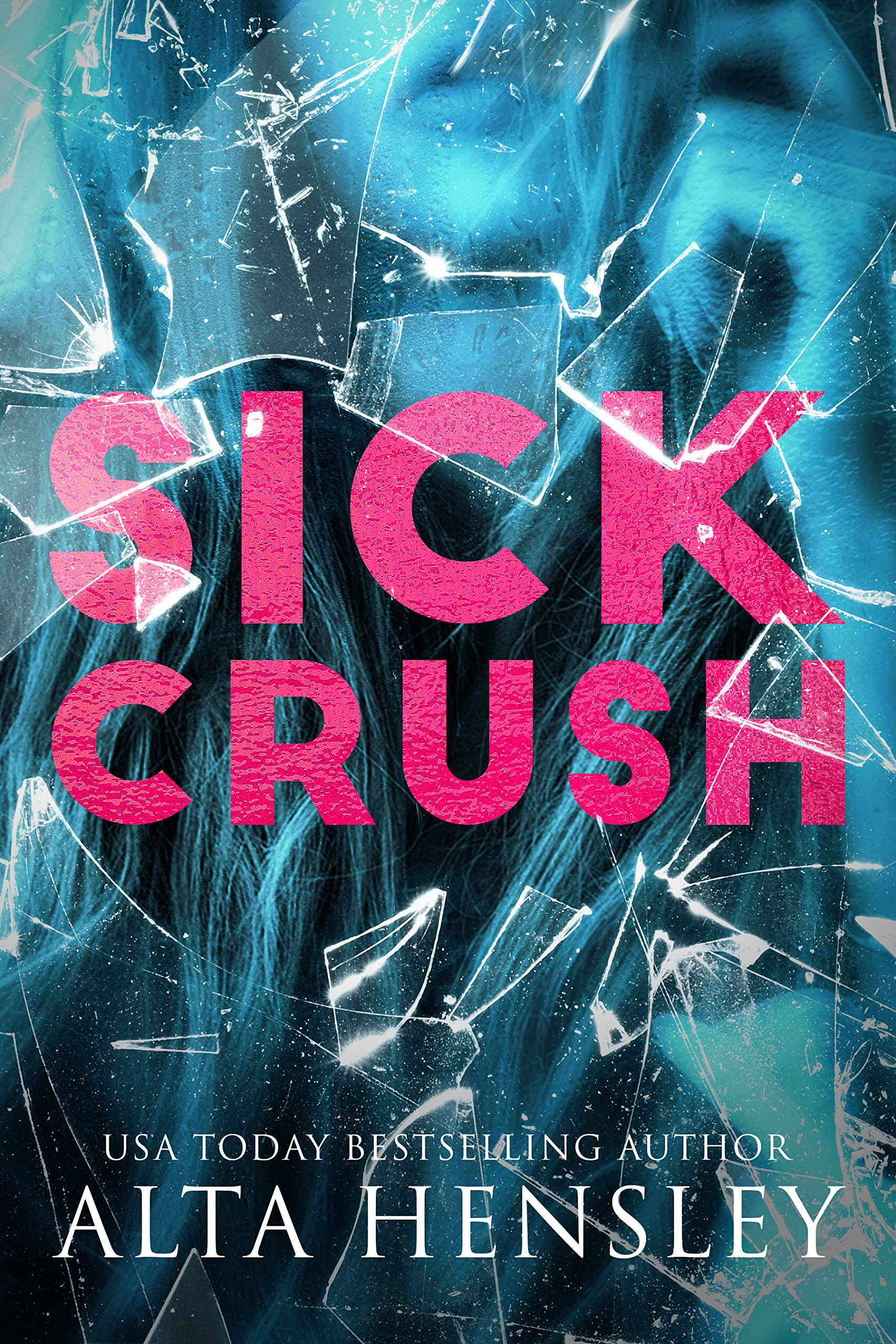 Sick Crush (Kindle Edition)