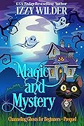 Magic and Mystery