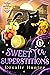 Sweet Tea Superstitions (Be...