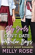 Shy Girls Can't Date Popular Boys