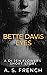 Bette Davis Eyes by A.S. French