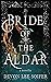 Bride of the Aldar: A Novella